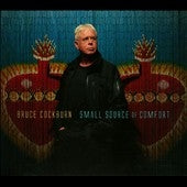 Bruce Cockburn - Small Source Of Comfort - Import CD