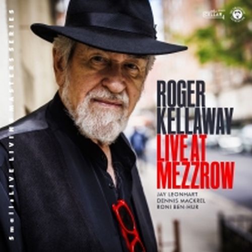 Roger Kellaway - Live At Mezzrow - Import CD
