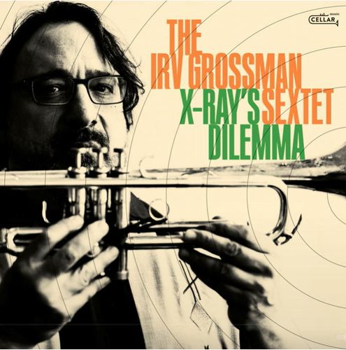 Irv Grossman Sextet - Sound Advice - Import CD