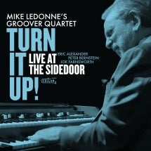 Mike Ledonne & The Groover Quartet - Turn It Up! Live At The Sidedoor! - Import 2 CD