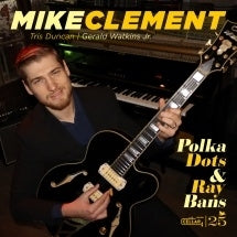Mike Clement - Polka Dots And Ray Bans - Import CD
