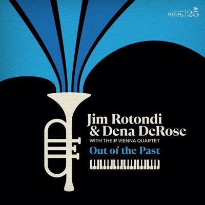 Jim Rotondi 、 Dena DeRose - Jim Rotondi and Dena DeRose With Their Vienna Quartet: Out of the Past - Import Vinyl LP Record