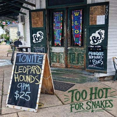 Leopard Hounds - Too Hot for Snakes - Import CD