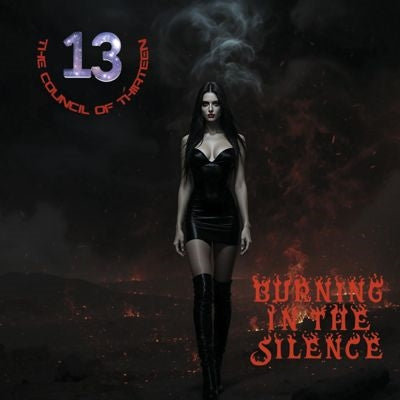 The Council Of Thirteen - Burning In The Silence - Import CD