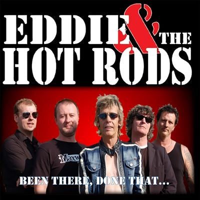 Eddie & The Hot Rods - Been There, Done That… - Import CD