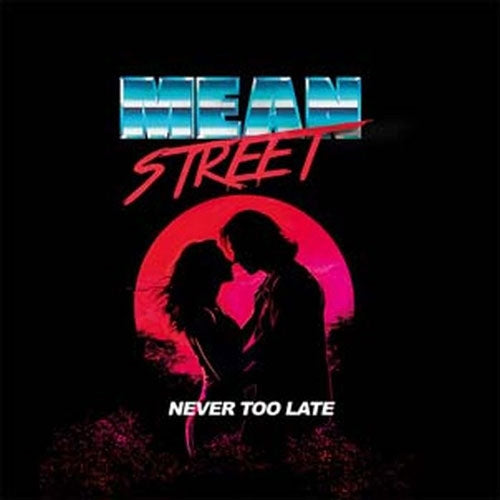 Mean Street - Never Too Late - Import CD