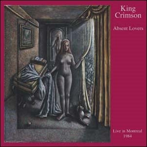 King Crimson - Absent Lovers - Import 2 CD