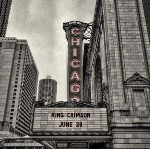 King Crimson - Official Bootleg: Live In Chicago, June 28Th, 2017 