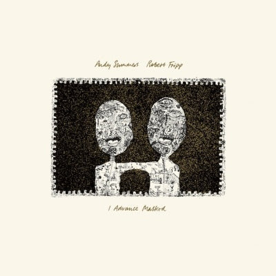 Andy Summers / Robert Fripp - I Advance Masked (2024 David Singleton Mix) - Import 180g Vinyl LP Record
