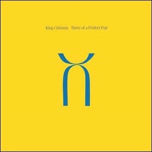 King Crimson - Three Of A Perfect Pair - Import Vinyl LP Record Limited Edition