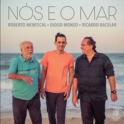 Roberto Menescal 、 Diogo Monzo 、 Ricardo Bacelar - Nos E O Mar - Import CD