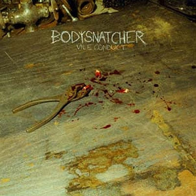 Bodysnatcher - Vile Conduct - Import CD
