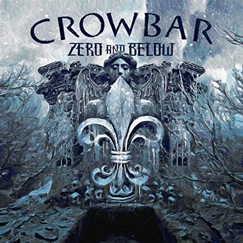Crowbar - Zero and Below - Import CD