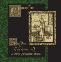 Autumn Tears - Love Poems For Dying Children...Act 2 (The Garden Of Crystalline Dreams) - Import Vinyl LP Record