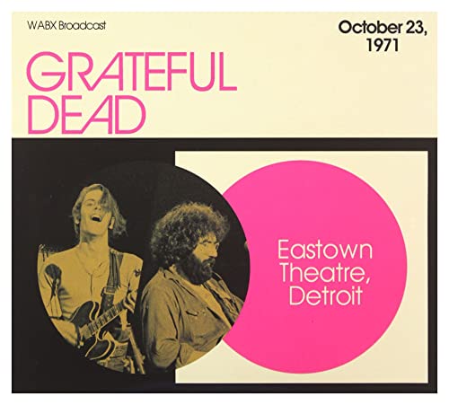 The Grateful Dead - Eastown Theatre, Detroit, October 23, 1971, Wabx Broadcast - Import  CD