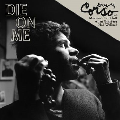Gregory Corso - Die on Me - Import Clear Vinyl LP Record