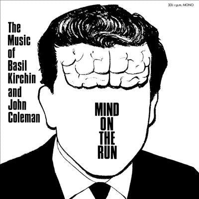 Basil Kirchin 、 John Coleman (UK) - Mind On The Run - Import LP Record