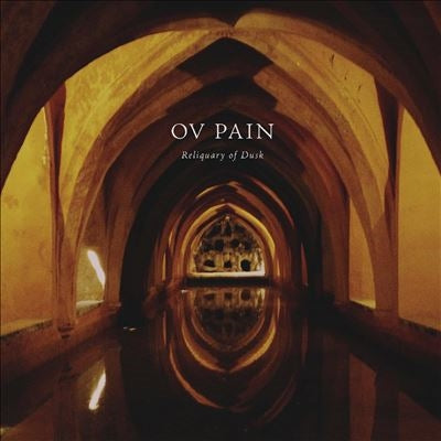 Ov Pain - Reliquary Of Dusk - Import Vinyl LP Record