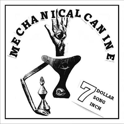 Mechanical Canine - 7 Dollar 7 Song 7 Inch - Import Colored Vinyl 7inch Single Record