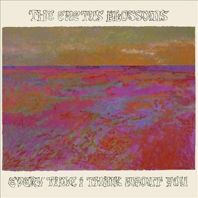 The Cactus Blossoms - Every Time I Think About You - Import Vinyl LP Record