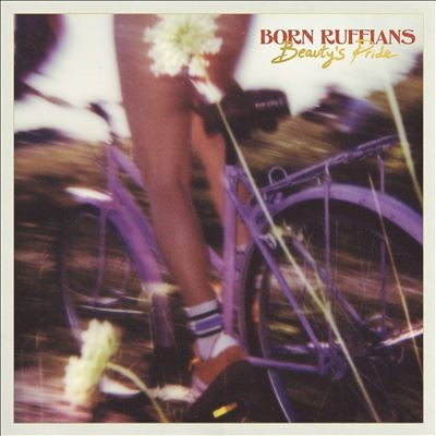 Born Ruffians - Beauty's Pride - Import CD