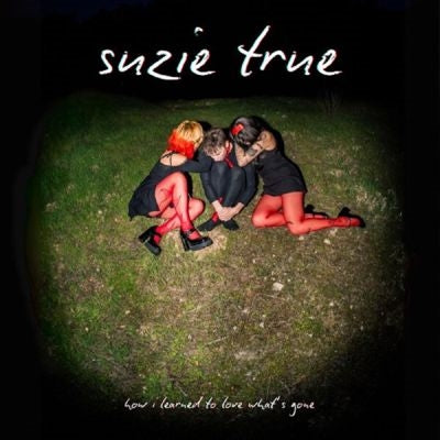 Suzie True - How I Learned To Love Whats Gone - Import Red Cloud Vinyl LP Record