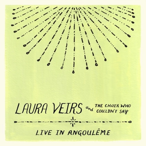 Laura Veirs - Laura Veirs And The Choir Who Couldn't Say (Live In Angouleme) - Import CD