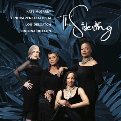 Nnenna Freelon 、 Lois DeLoatch 、 Sistering - The Sistering - Import LP Record