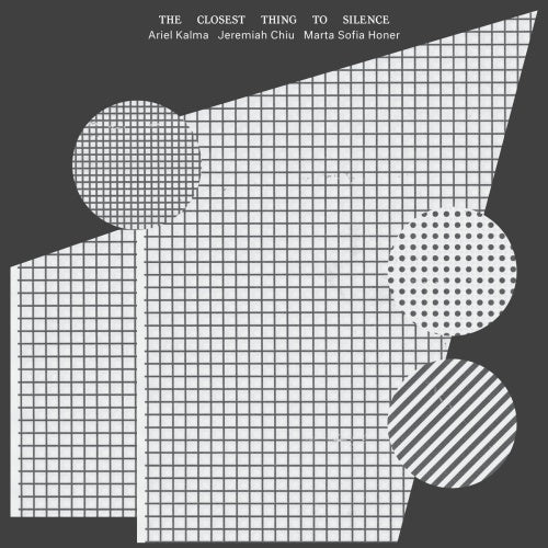 Ariel Kalma, Jeremiah Chiu, Marta Sofia Honer - The Closest Thing to Silence - Import Vinyl LP Record