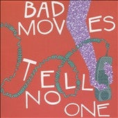 Bad Moves - Tell No One - Import CD