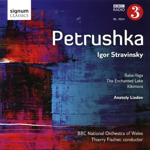 Stravinsky (1882-1971) - Stravinsky Petrouchka, Liadov Baba-yaga, The Enchanted Lake, Kikimora : T.Fischer / BBC National Orchestra of Wales - Import CD