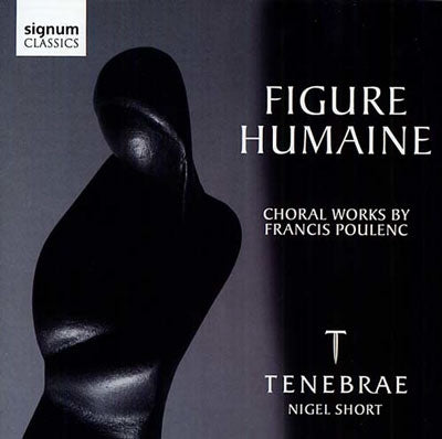 Tenebrae - Figure Humaine: Choral Works By Poulenc - Import CD
