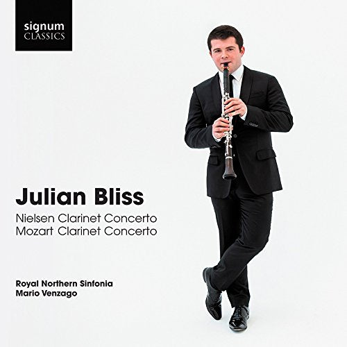 Mozart (1756-1791) - Mozart Clarinet Concerto, Nielsen Clarinet Concerto, etc : Julian Bliss(Cl)Venzago / Royal Northern Sinfonia - Import CD