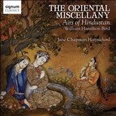 Jane Chapman, Yu-Wei Hu - William Hamilton Bird: Oriental Miscellany - Airs of Hindustan - Import CD