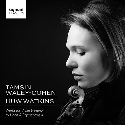 Szymanowski, Karol (1882-1937) - Szymanowski Works for Violin & Piano, Reynaldo Hahn : Waley-Cohen(Vn)H.Watkins(P) - Import CD