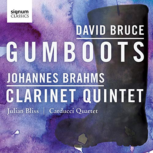 Brahms (1833-1897) - Clarinet Quintet: Julian Bliss(Cl)Carducci Q +david Bruce: Gumboots - Import CD