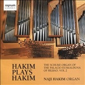 Hakim, Naji - Hakim, Naji (1955-) Hakim Plays Hakim-Organ Works: Hakim (Palacio Euskalduna Schuke Organ) - Import CD