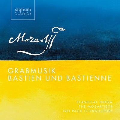 CLASSICAL OPERA; IAN PAGE; THE MOZARTISTS - Grabmusik / Bastien Und Bastienne - Import CD