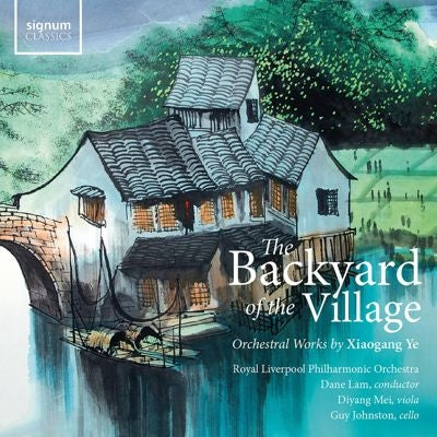 Dane Lam、Royal Liverpool Philharmonic Orchestra、Dian Mei、Guy Johnston - The Backyard Of The Village - Orchestral Works By Xiaogang Ye - Import Vinyl LP Record