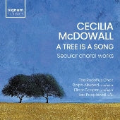 Rodolfus Choir - Cecilia McDowall: A Tree Is A Song - Secular Choral Works - Import CD