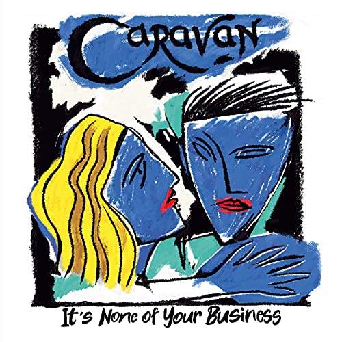 Caravan - It's None Of Your Business - Import CD