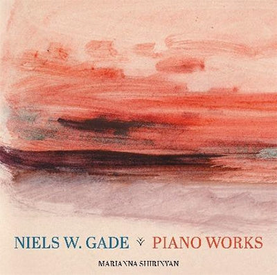 Marianna Shirinyan - Niels W. Gade: Piano Works - Import CD