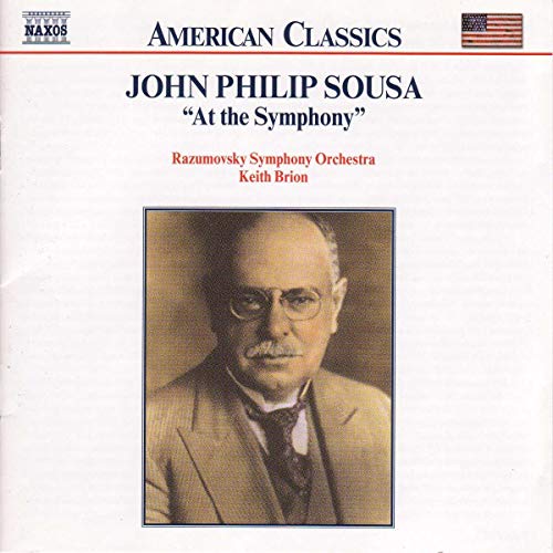 Sousa (1854-1932) - At The Symphony-orch.works: Brion / Razumovsky So - Import CD