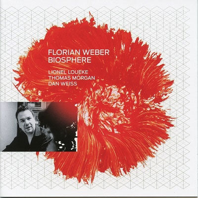 Florian Weber、Lionel Loueke、Thomas Morgan - Biosphere - Import CD