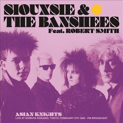 Siouxsie & The Banshees - Asian Knights: Live At Shibuya Kokaido. Tokyo. February 5Th 1983 - Fm Broadcast (Feat. Robert Smith) - Import Colored Vinyl 2 LP Record