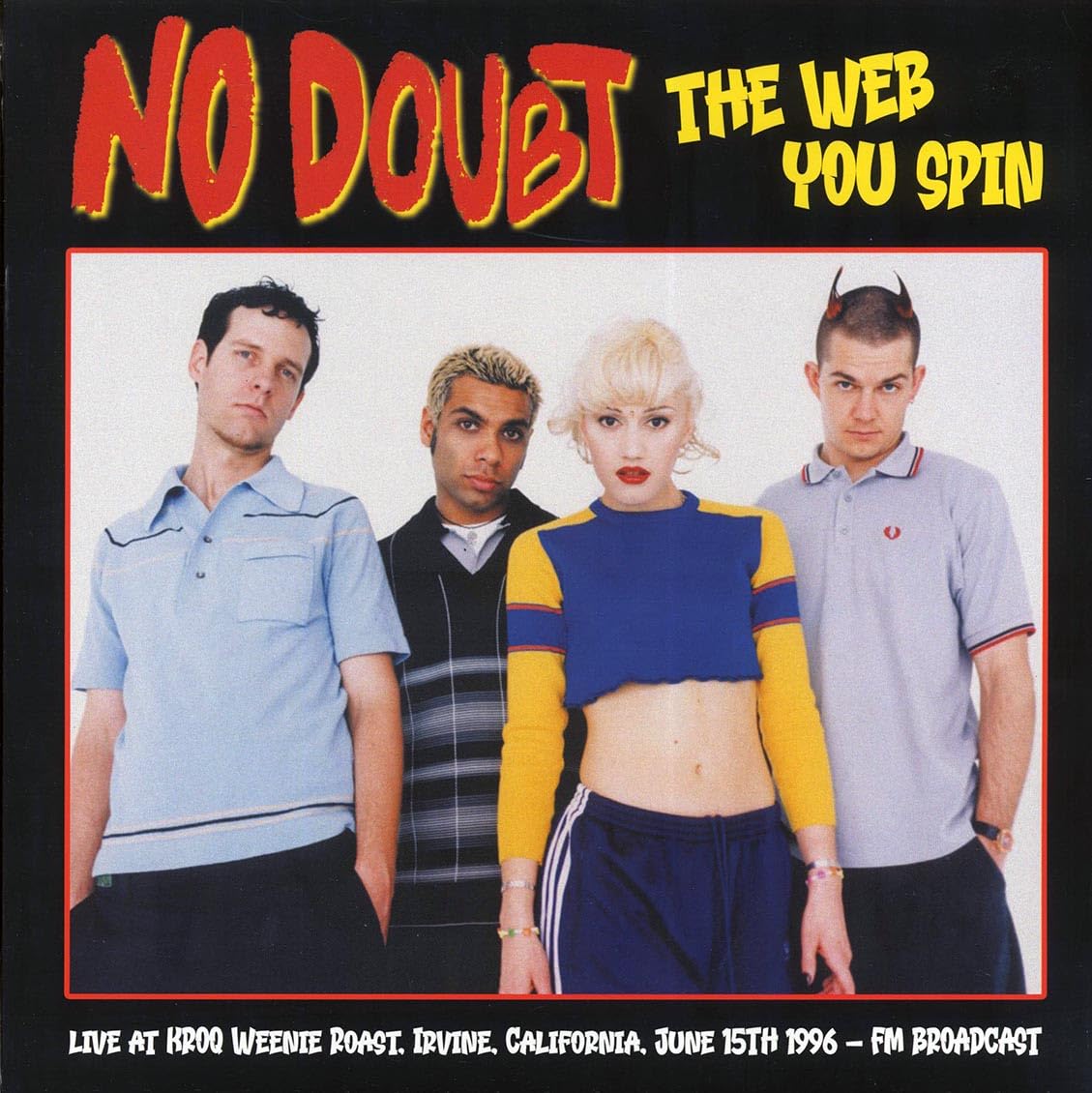 No Doubt - The Web You Spin: Live At Kroq Weenie Roast, Irvine, California, June 15Th 1996 - Fm Broadcast - Import Vinyl LP Record