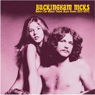 Buckingham Nicks - Before The Glitter Faded: The Demos 1973-1974 - Import Vinyl LP Record