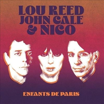 Lou Reed 、 John Cale 、 Nico - Enfants De Paris: Live At Bataclan.Paris.1972 - Import Vinyl LP Record