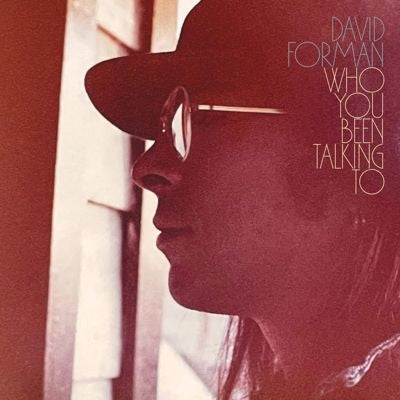 David Forman - Who You Been Talking To - Import CD