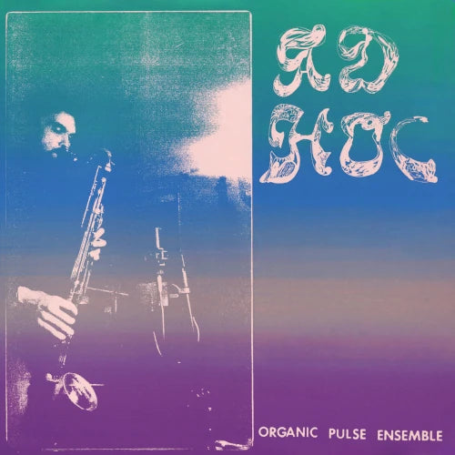 Organic Pulse Ensemble - Ad Hoc - Import LP Record